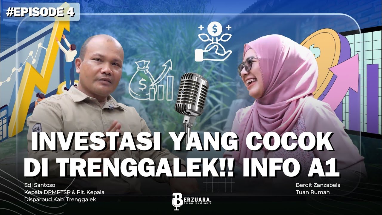 INVESTASI YANG COCOK DI TRENGGALEK!! INFO A1 - EDI SANTOSO | BERZUARA #4