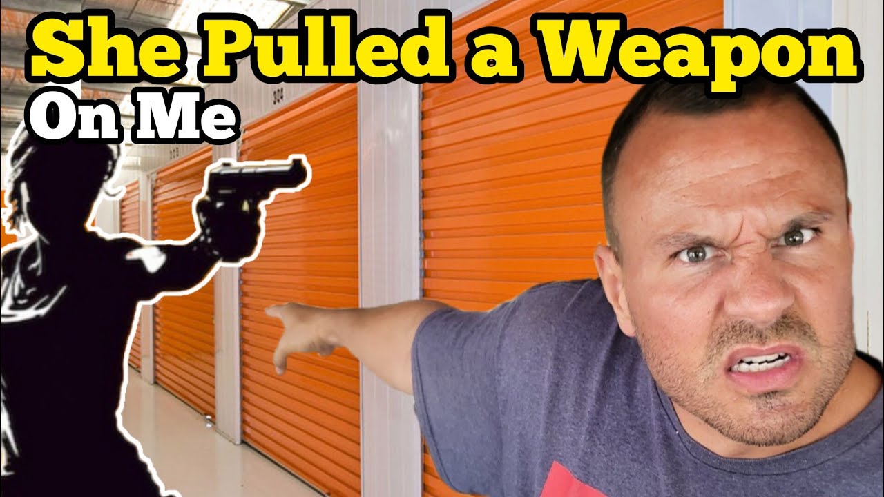 SHE PULLED A WEAPON ON ME In The Storage Unit