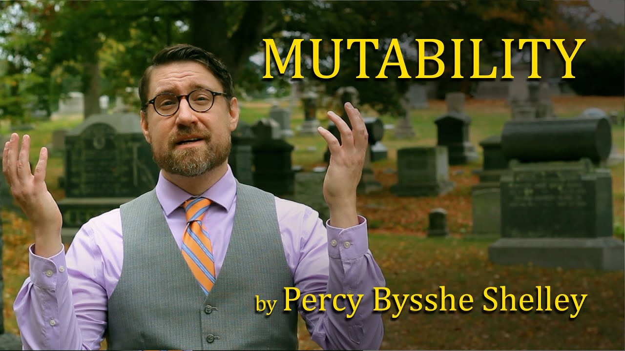 Mutability by Percy Bysshe Shelley (Graveyard Poetry)