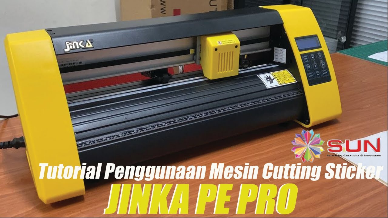 Tutorial Penggunaan Mesin Cuttting Sticker Jinka PE Pro - SUN Indonesia