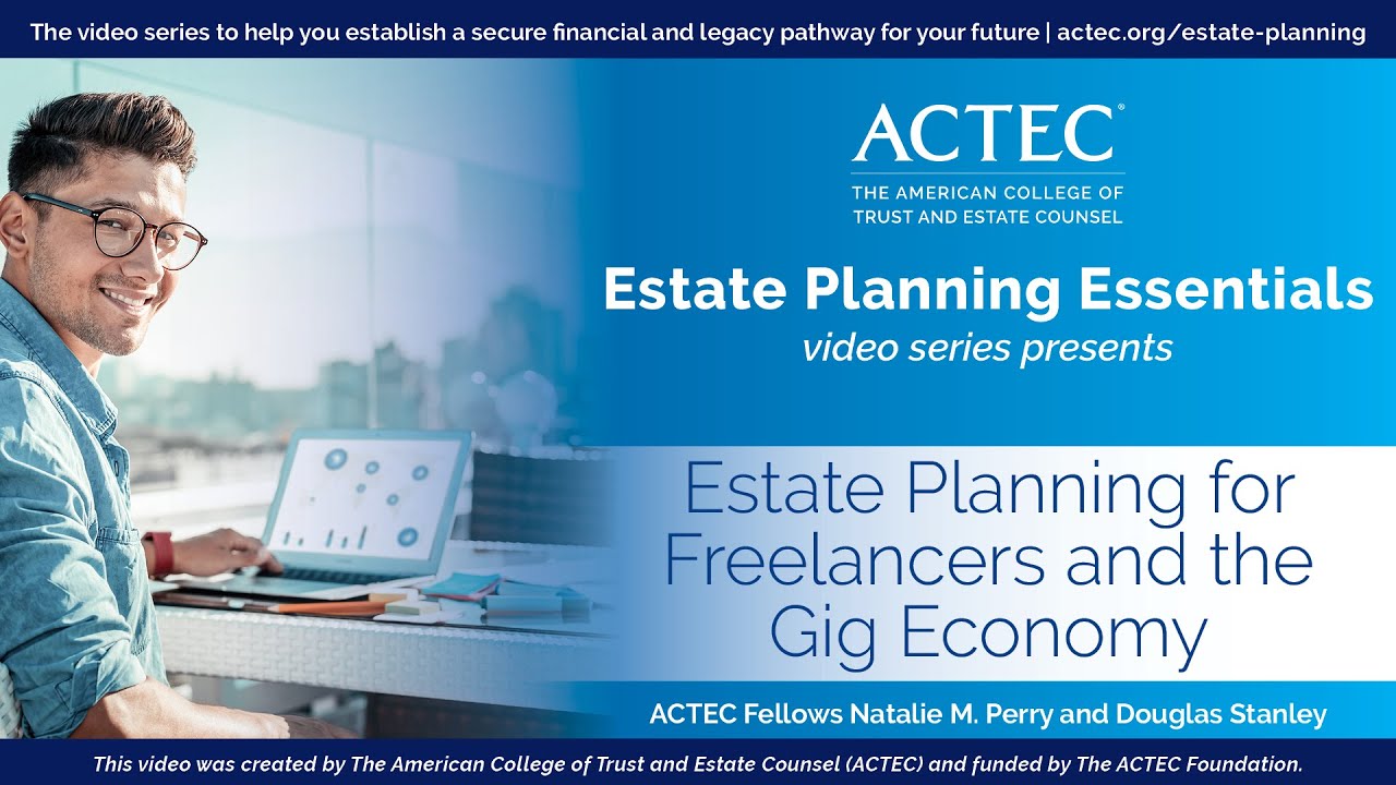 Estate Planning for Freelancers and the Gig Economy | ACTEC