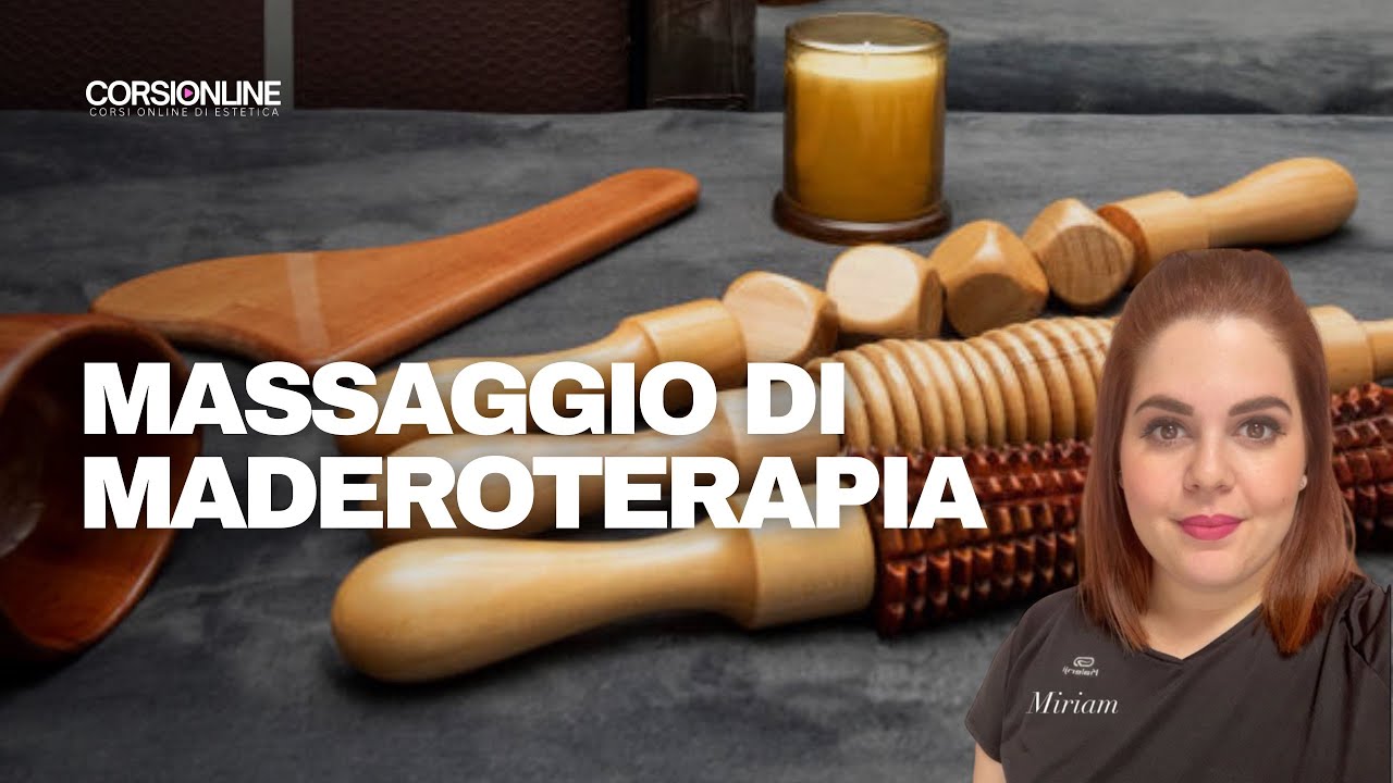 MASSAGGIO CON I LEGNI: scopri il nuovo corso MADEROTERAPIA! 