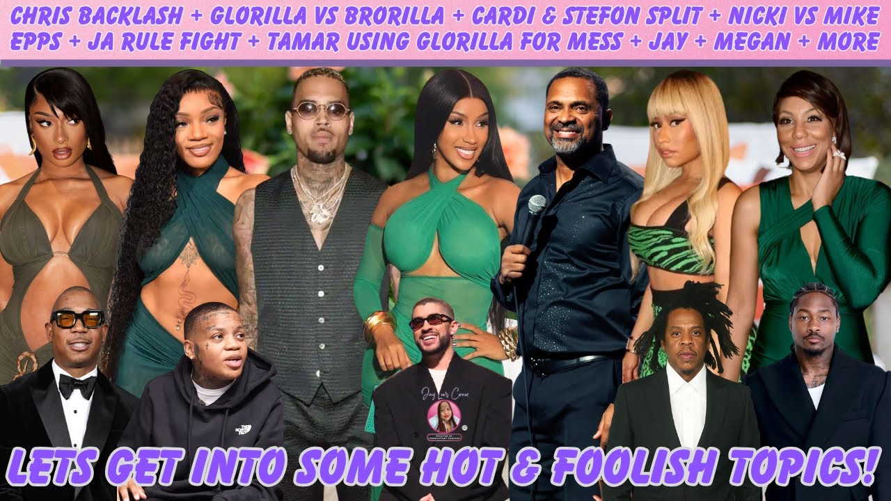 Chris Backlash + GloRilla vs BroRilla + Tamar's Mess + Cardi & Stefon  + Nicki vs Mike Epps + More!