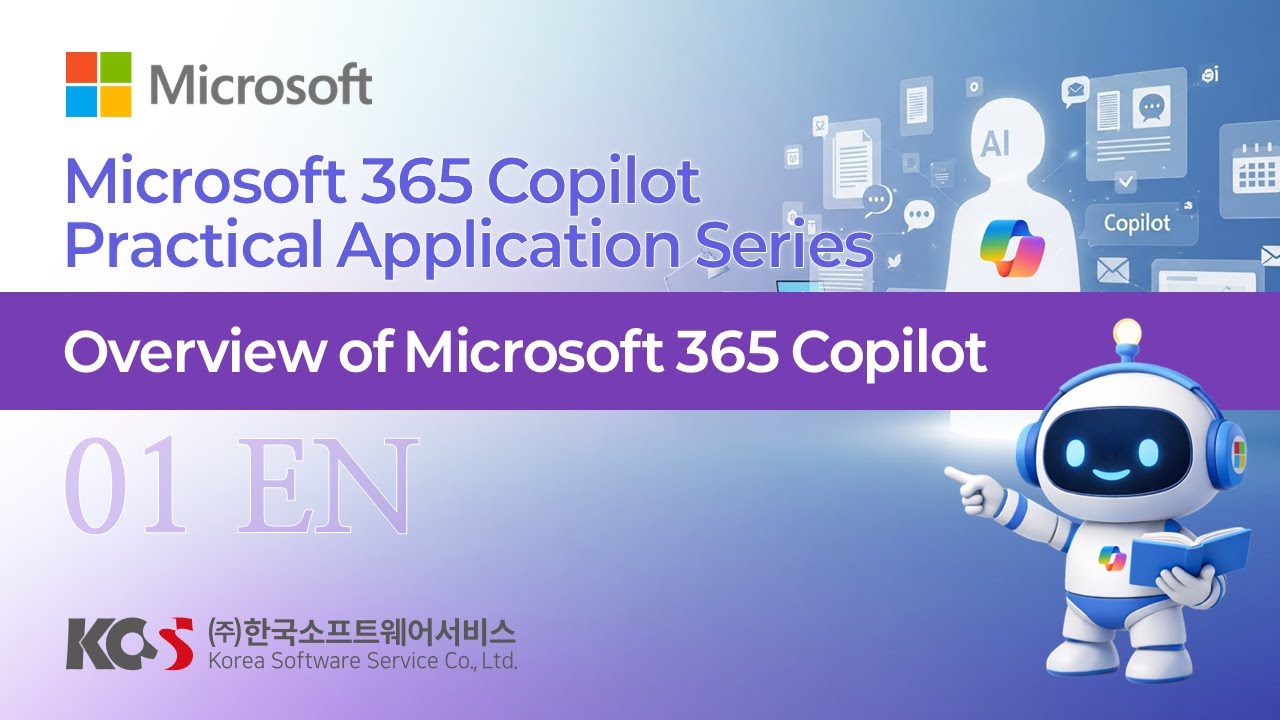 EN 01. Overview of Microsoft 365 Copilot #MicrosoftCopilot #Copilot #CopilotChat #Microsoft365