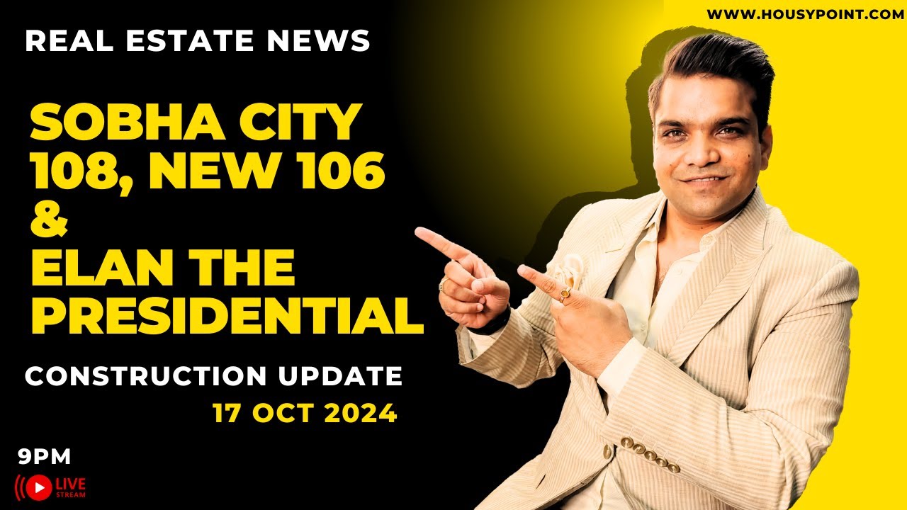 Sobha City 108 | Elan The Presidential 106 Construction Update |Gurgaon #m3m #smartworld #housypoint