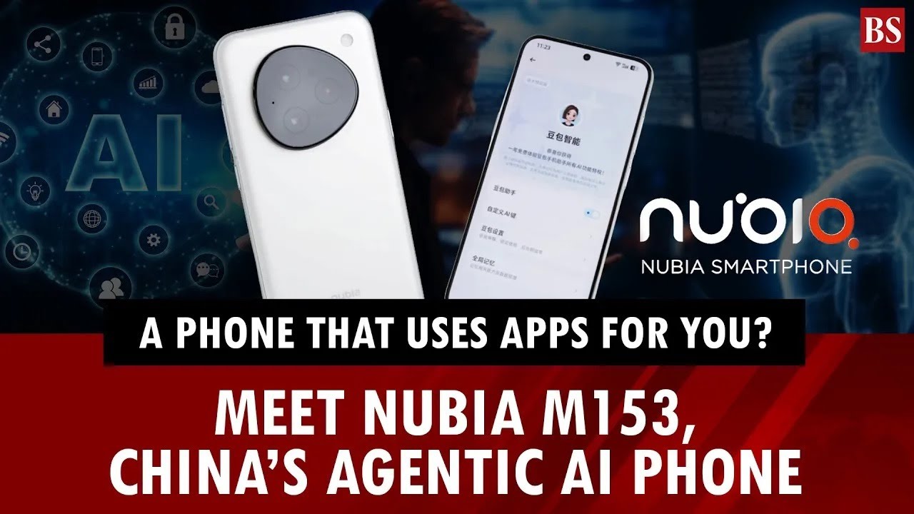 A phone that uses apps for you? Meet Nubia M153, China’s agentic AI phone