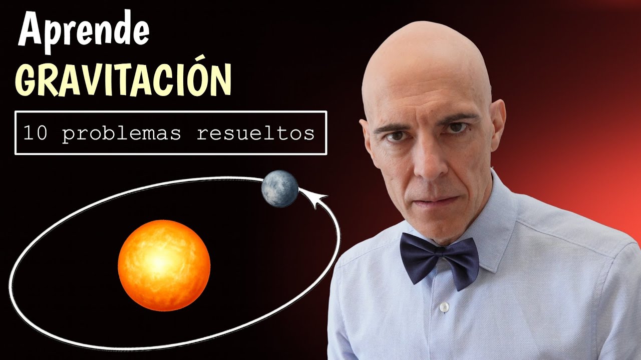 Gravitación y campo gravitatorio 🧠 | Aprende con ejercicios clave
