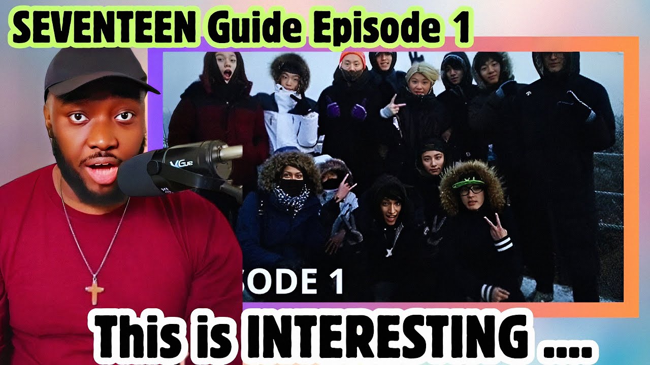 My First SEVENTEEN Guide Reaction | How Kpop’s FIRST Self-Produced Group Was Born