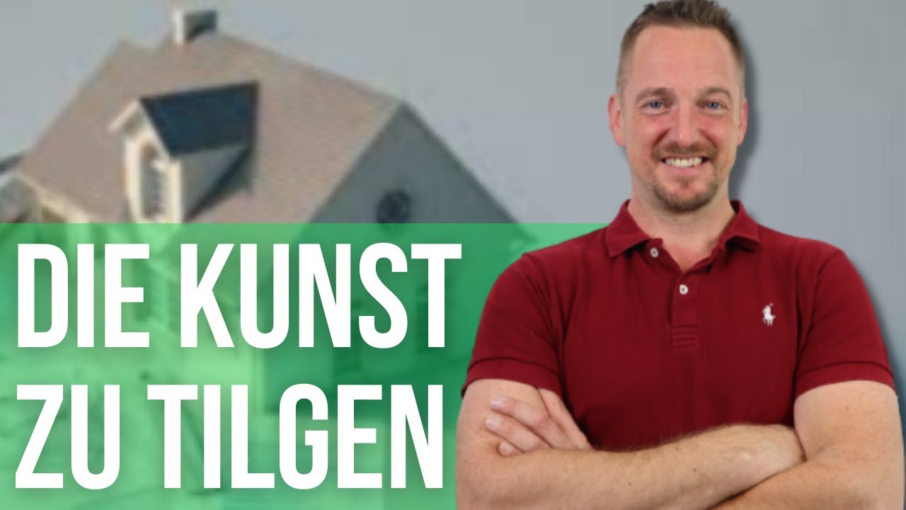 Baufinanzierung: Tilgung - immer anders! Die beste Lösung für Dich!