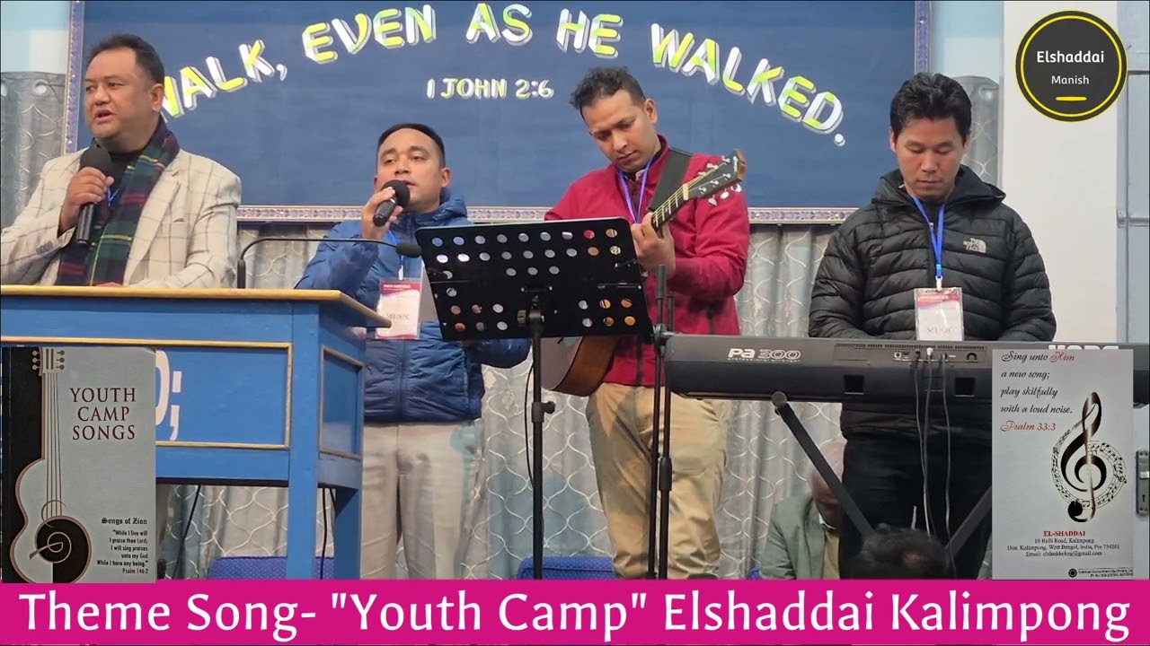 Theme Song#Youth Camp 2026 Elshaddai Kalimpong # Bro.Sanjay Sapkota #Bro.Yashup Tirwa #Bro.Gideon