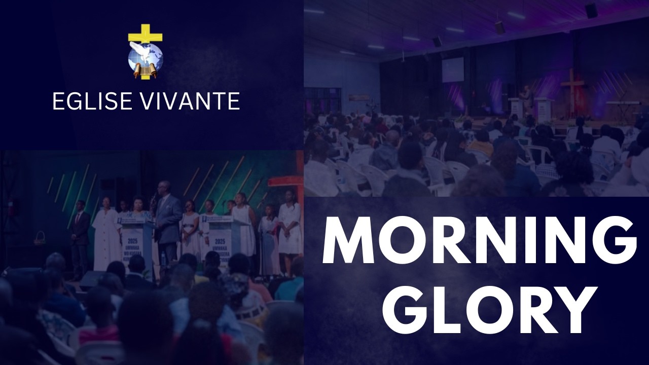 18 March|| TWIBATURE MORNING GLORY| EGLISE VIVANTE REBERO