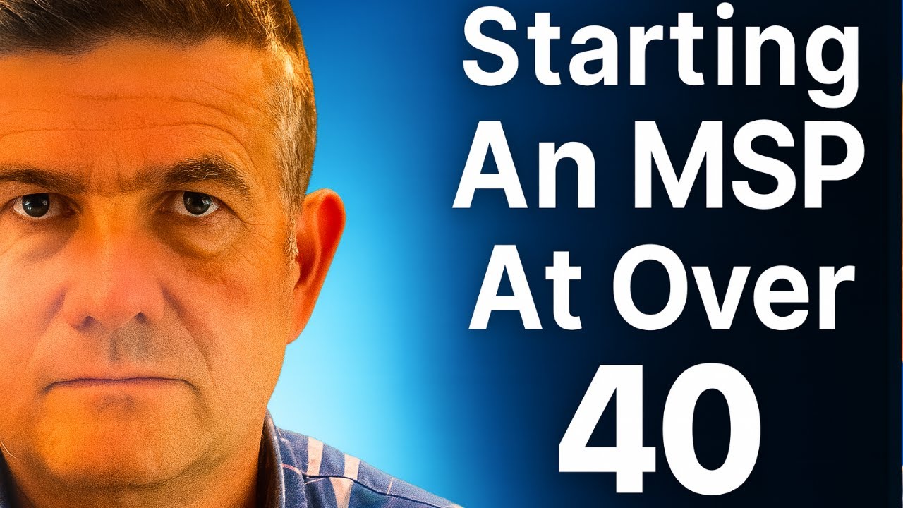 Starting an MSP at 40+: My 6-Step Plan for Success