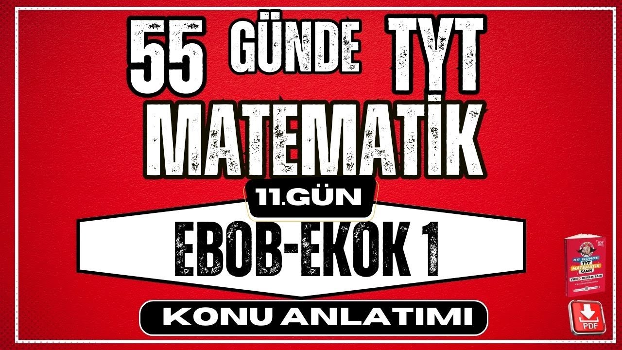 EBOB EKOK Konu Anlatımı 1 | 2024 | 55 Günde TYT Matematik Kampı |  11.Gün |
