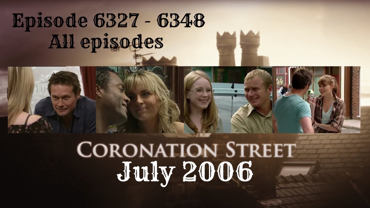 Coronation Street - July 2006