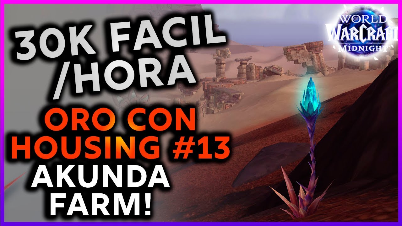 💰20k-30k/hora+ORO CON HOUSING #13 Akunda FARM #warcraft|DANTAES