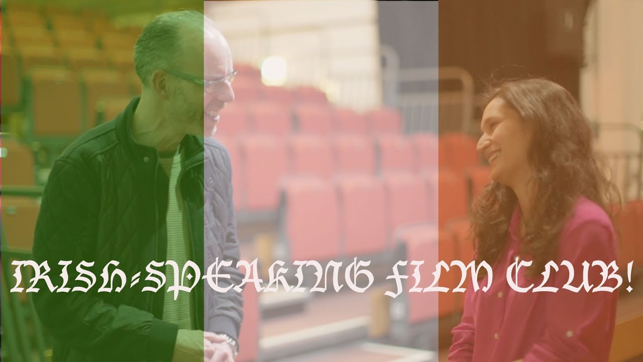 What if a film club is in an Irish-speaking community?