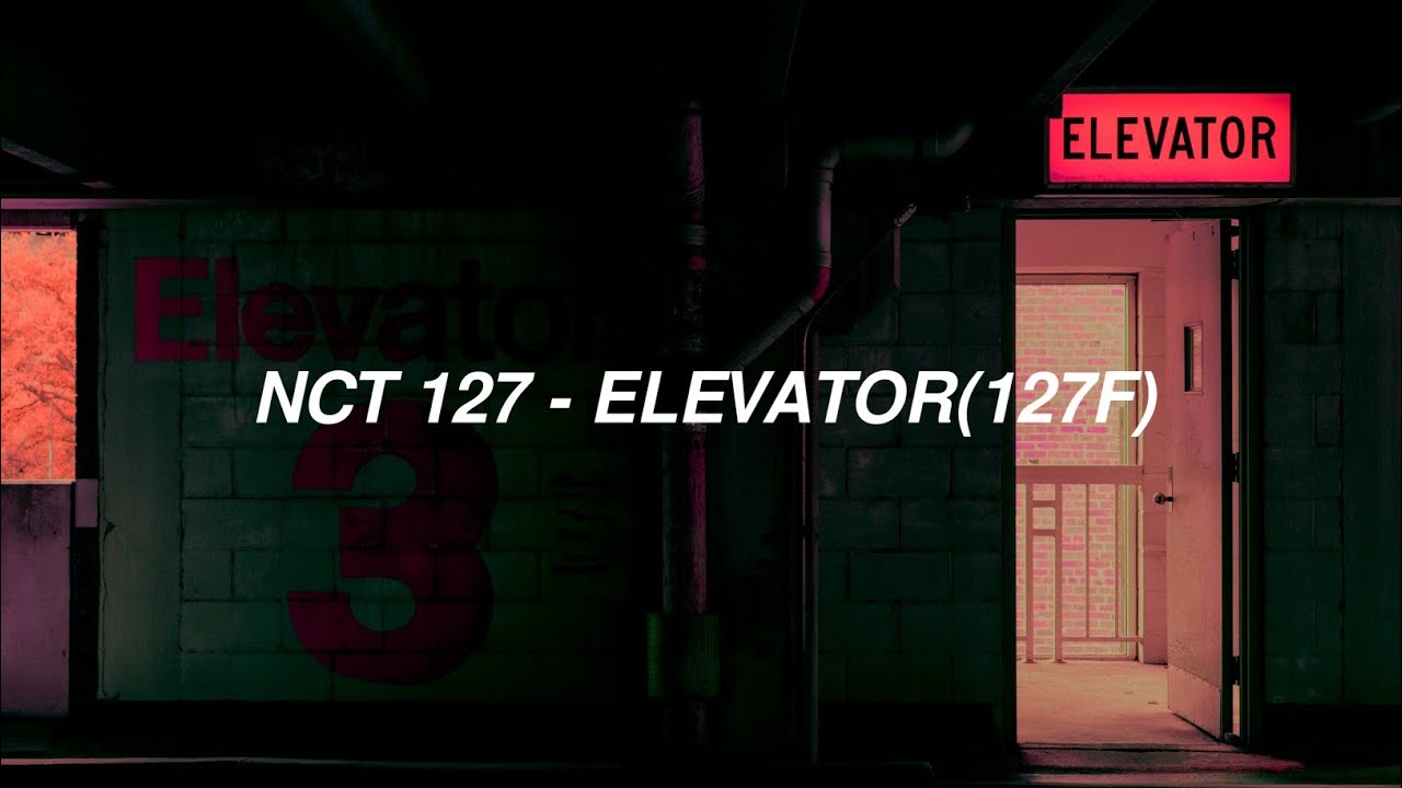 NCT 127 (엔시 티 127) - Elevator(127F)' Easy Lyrics