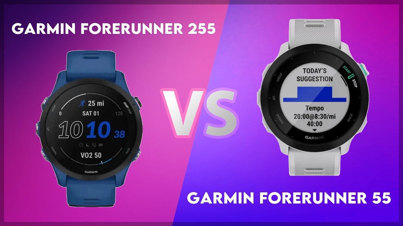 Garmin Forerunner 255 vs Garmin Forerunner 55 Comparison