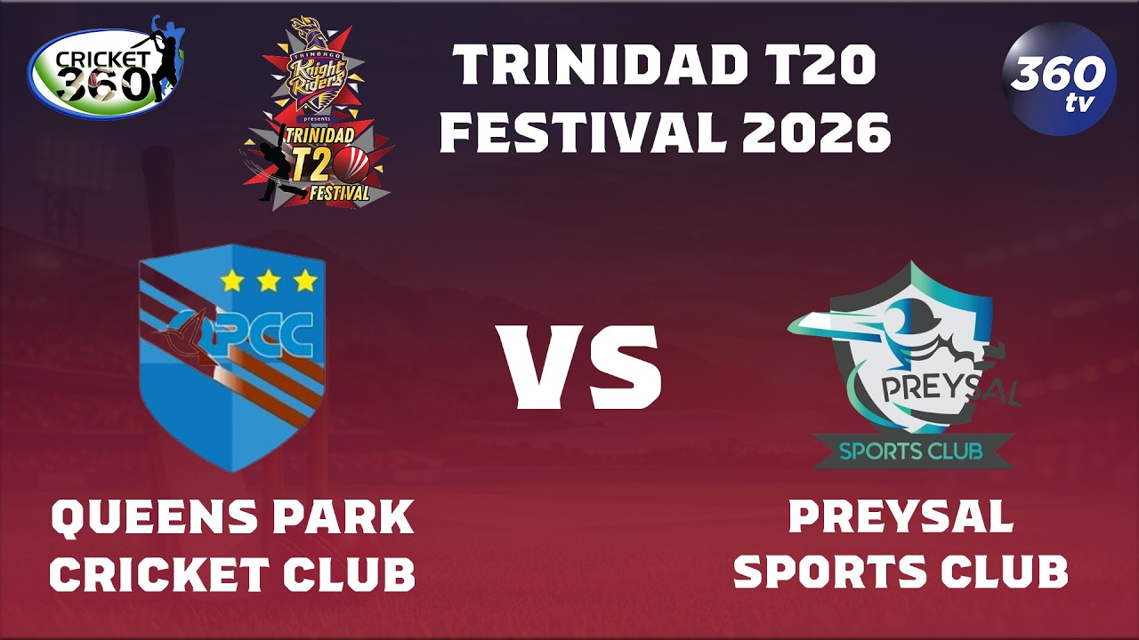 TTCB T20 Festival 2026 | Match 1 | Queens Park Cricket Club vs Preysal Sports Club