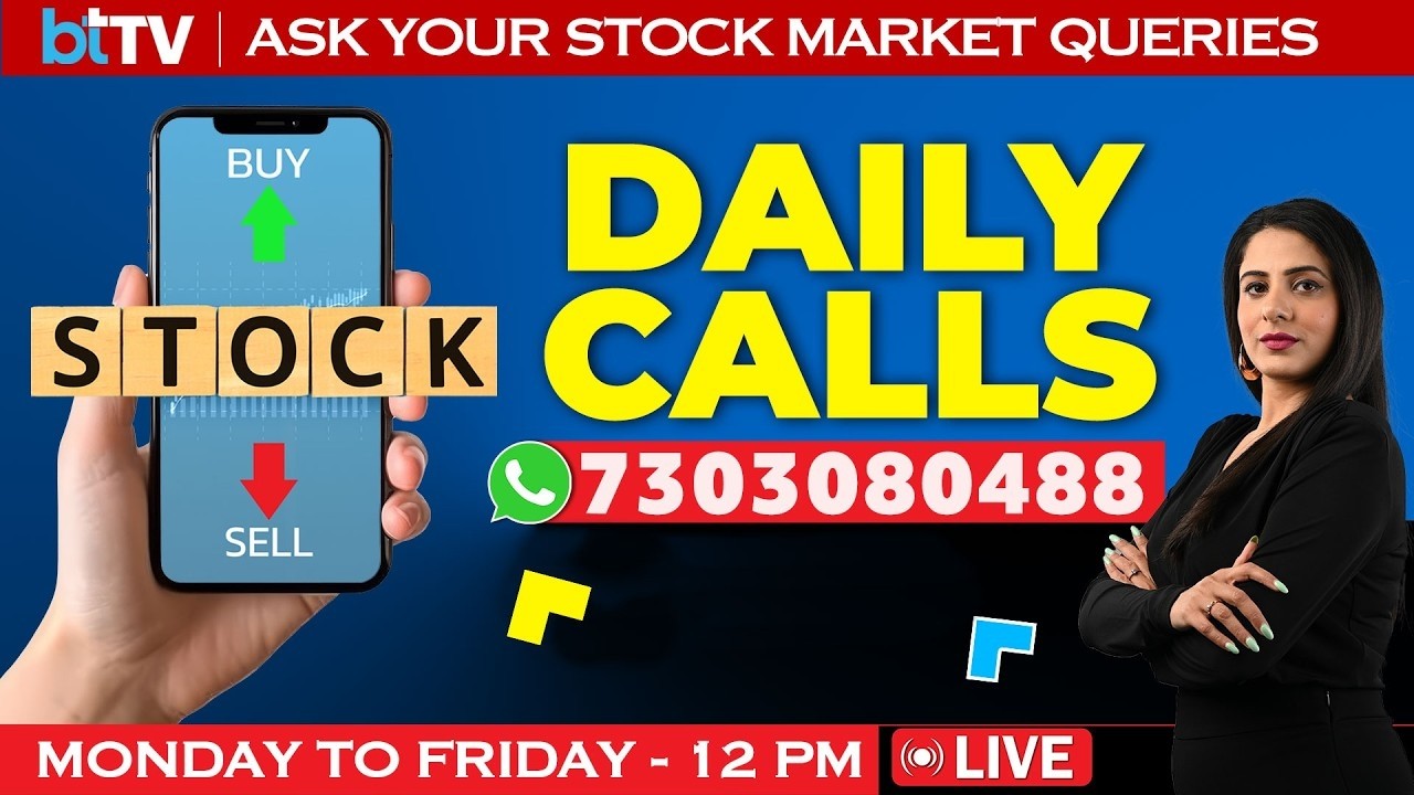 LIVE Daily Calls: Ask Your STOCK MARKET TODAY QUERIES | Market Update LIVE | Share Market News Today