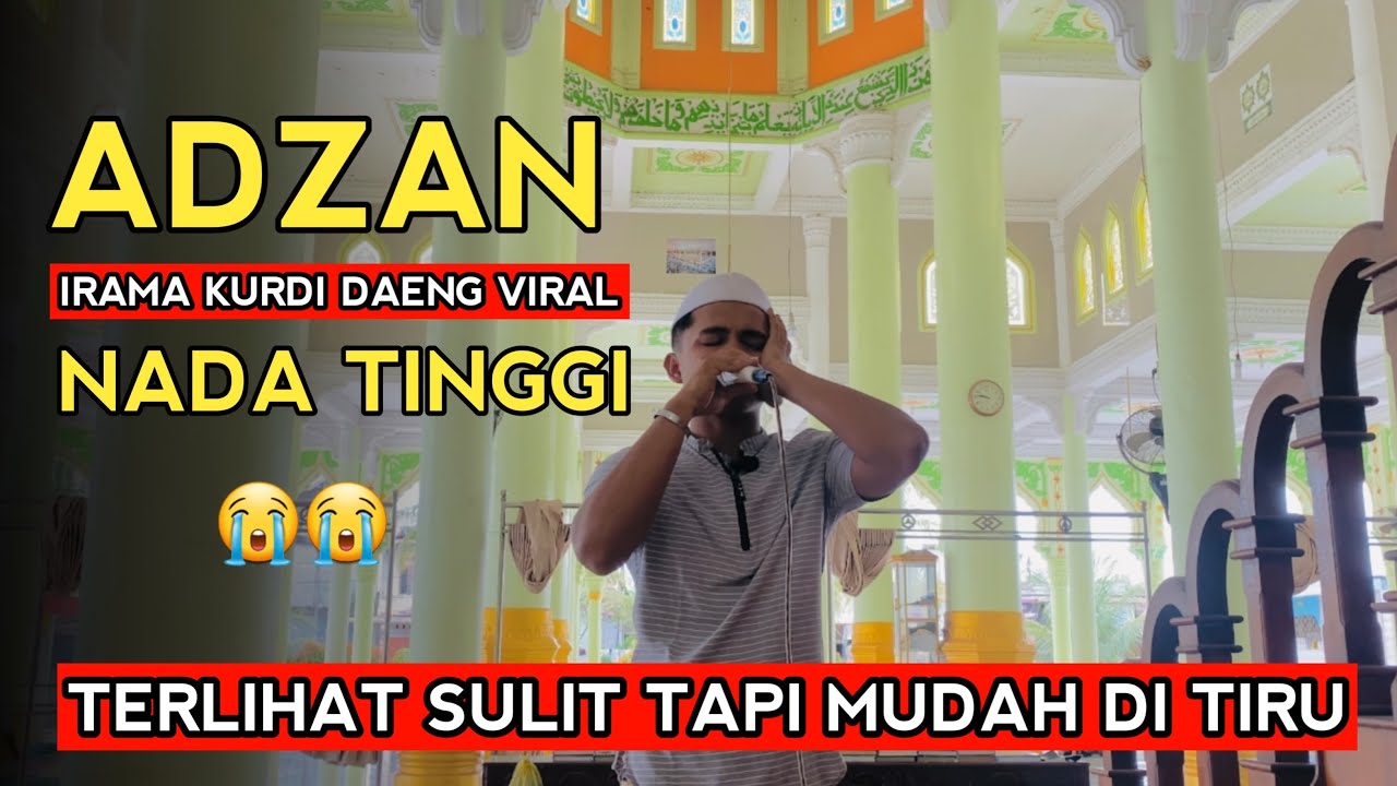 ADZAN TERPOPULER IRAMA KURDI VIRAL | VERSI DAENG SYAWAL | mudah di pelajari !!