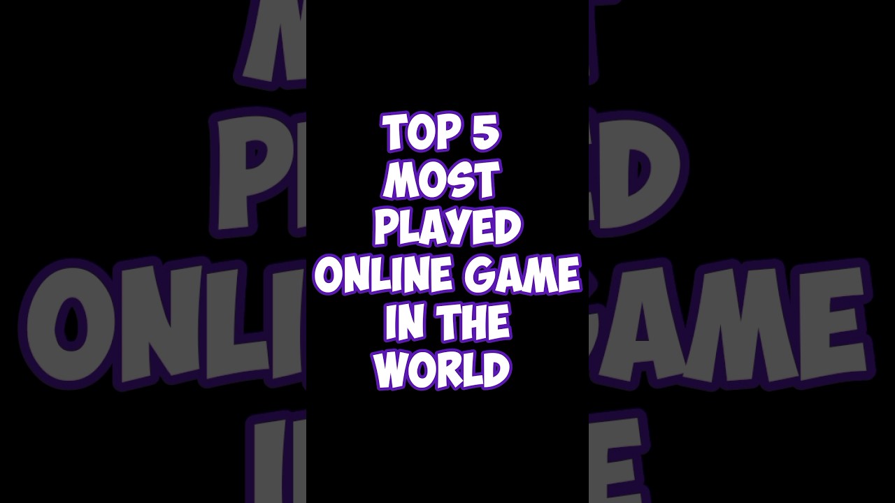 TOP 5 MOST PLAYED ONLINE GAME IN THE WORLD #games #world