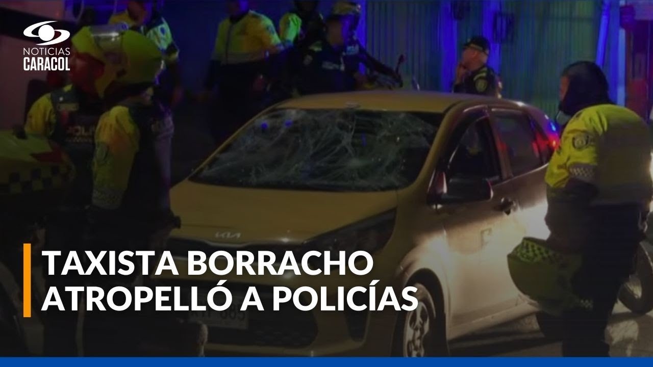 Ojo de la noche: qué se sabe del taxista borracho que atropelló a cuatro policías