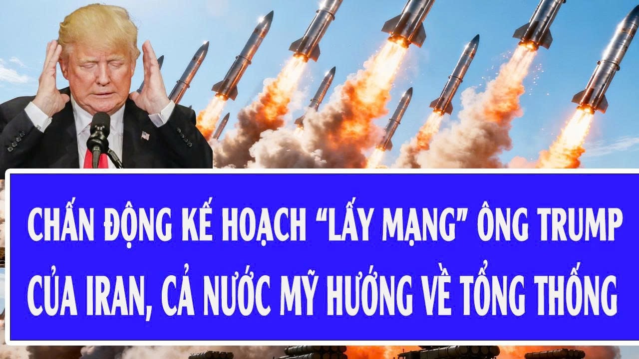 Chấn động kế hoạch “lấy mạng” ông Trump của Iran, cả nước Mỹ hướng về Tổng thống