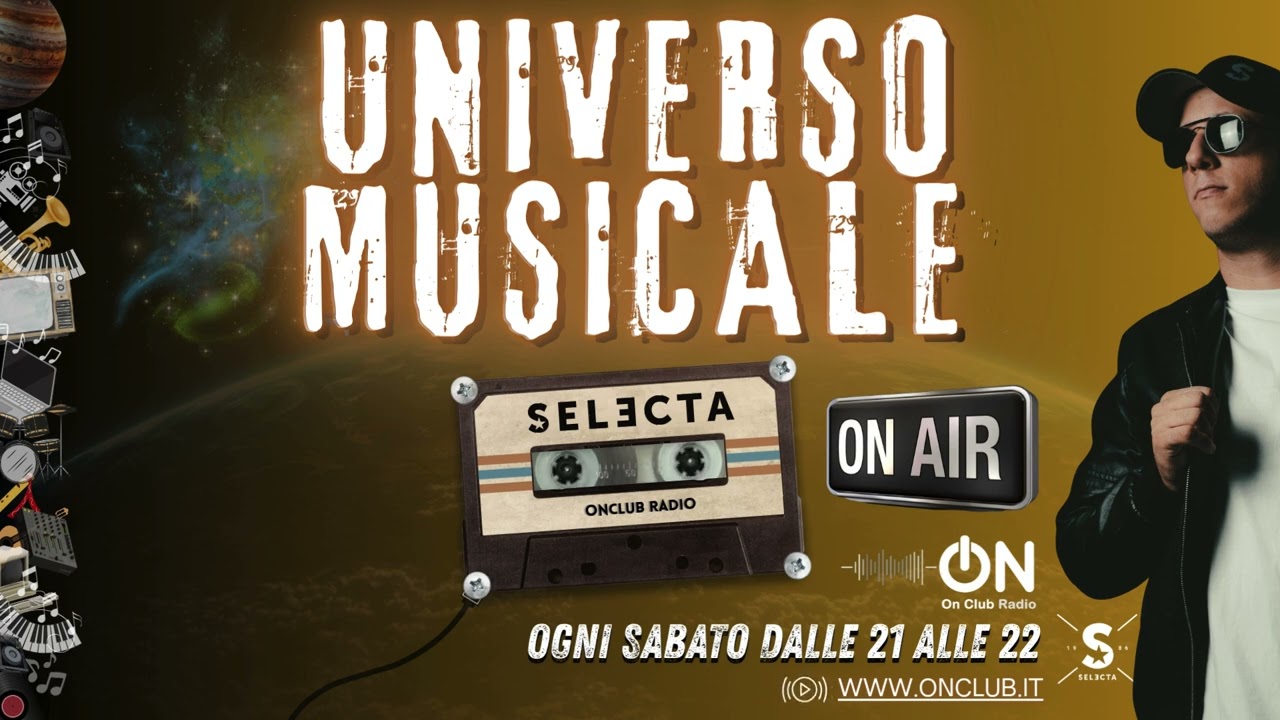 Universo Musicale Puntata 04 - SELECTA LIVE @onclubradio