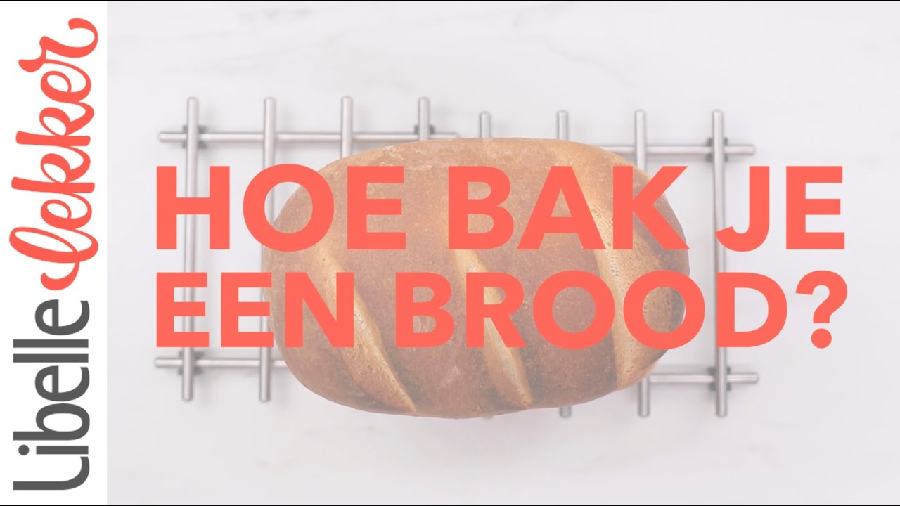 Hoe kan je zelf brood bakken?