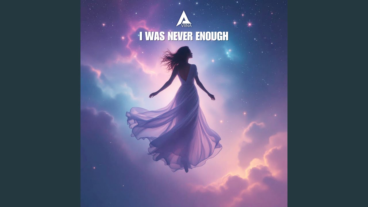 I Was Never Enough