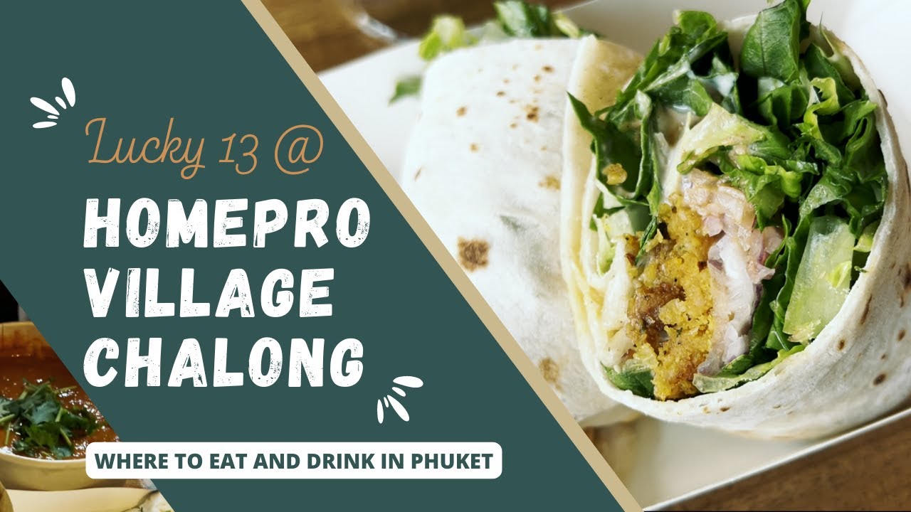 Yummy Sandwiches in Phuket | Lucky 13 in HomePro Village Chalong