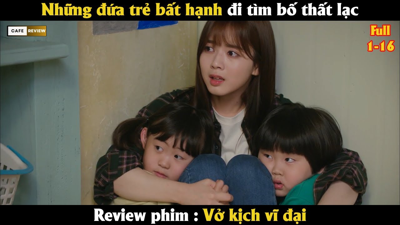 Những đứa trẻ bất hạnh đi tìm người bố thất lạc - Review phim Hàn