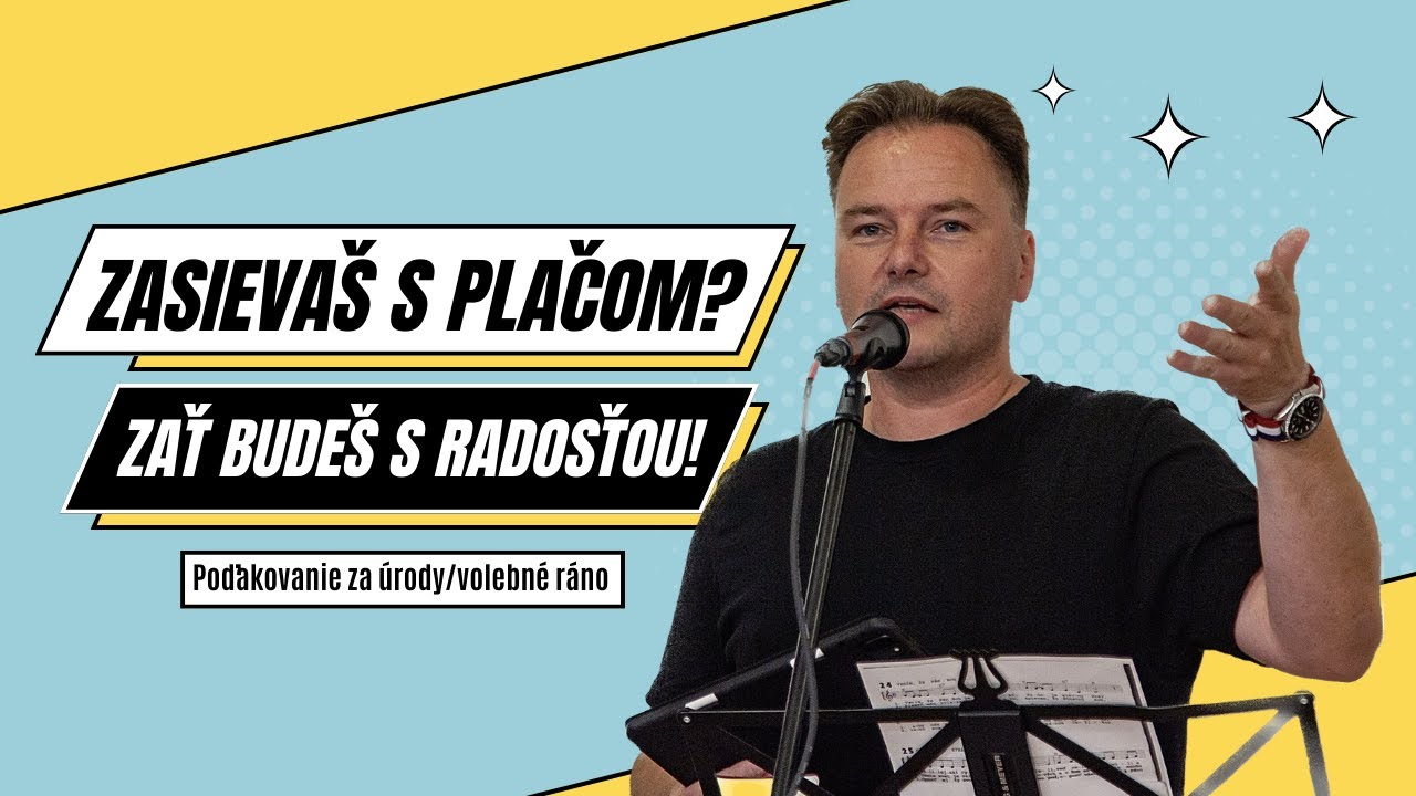 Zasievaš s plačom? Žať budeš s radosťou! l Tibor Jančík