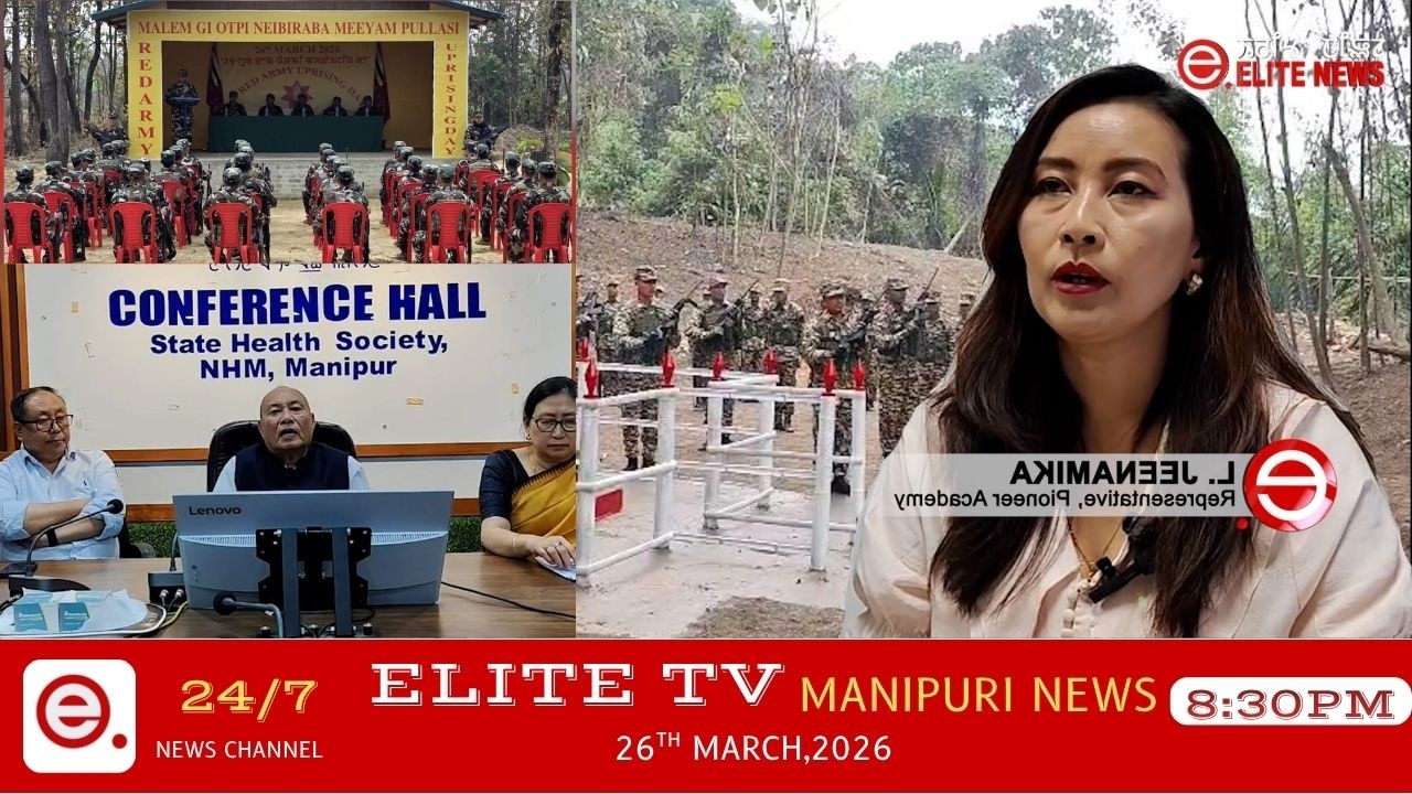 ELITE TV 8:30 PM  MANIPURI NEWS || 26th March 2026|| ELITE TV