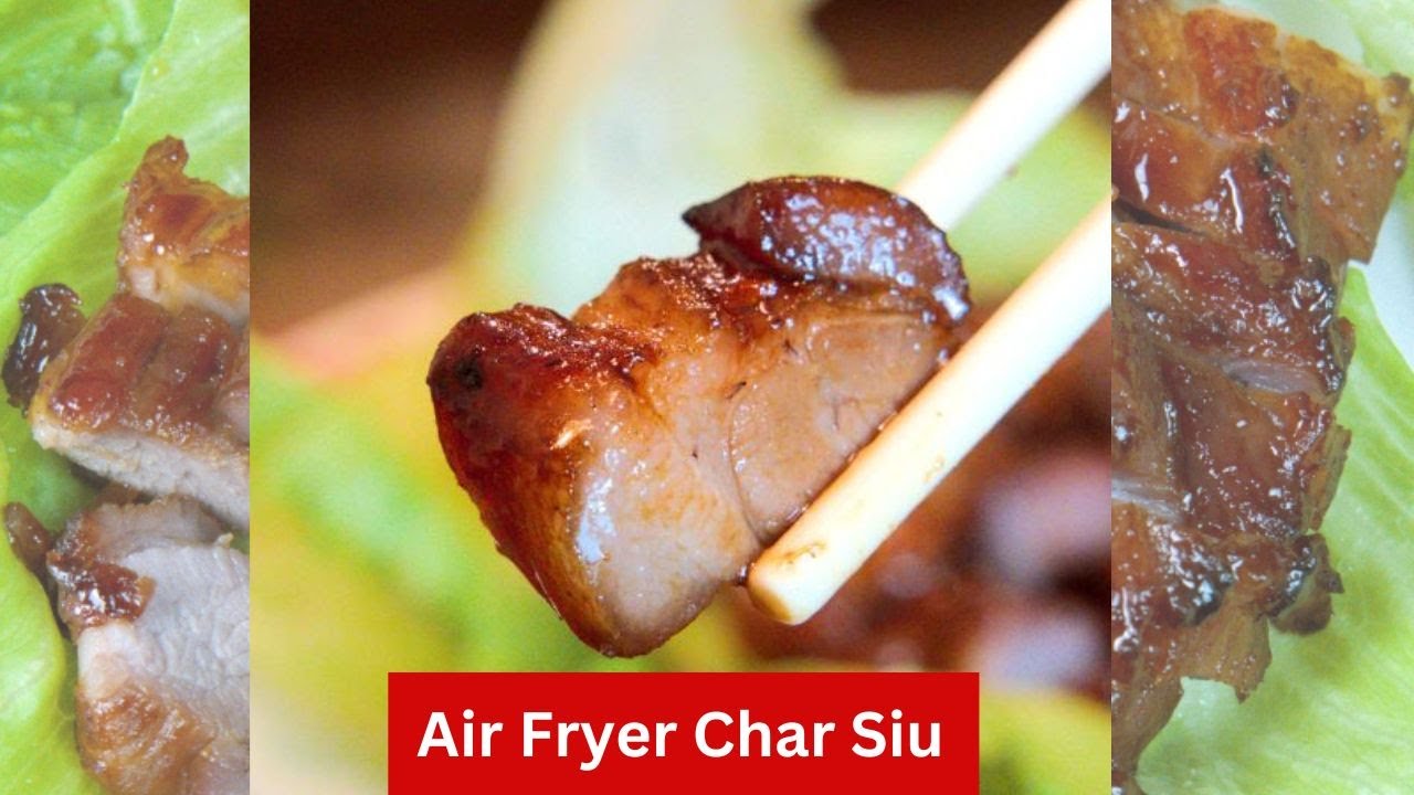 Air Fryer Char Siu: The Easiest Way to Cook Chinese BBQ Pork Without an Oven (气炸锅叉烧)