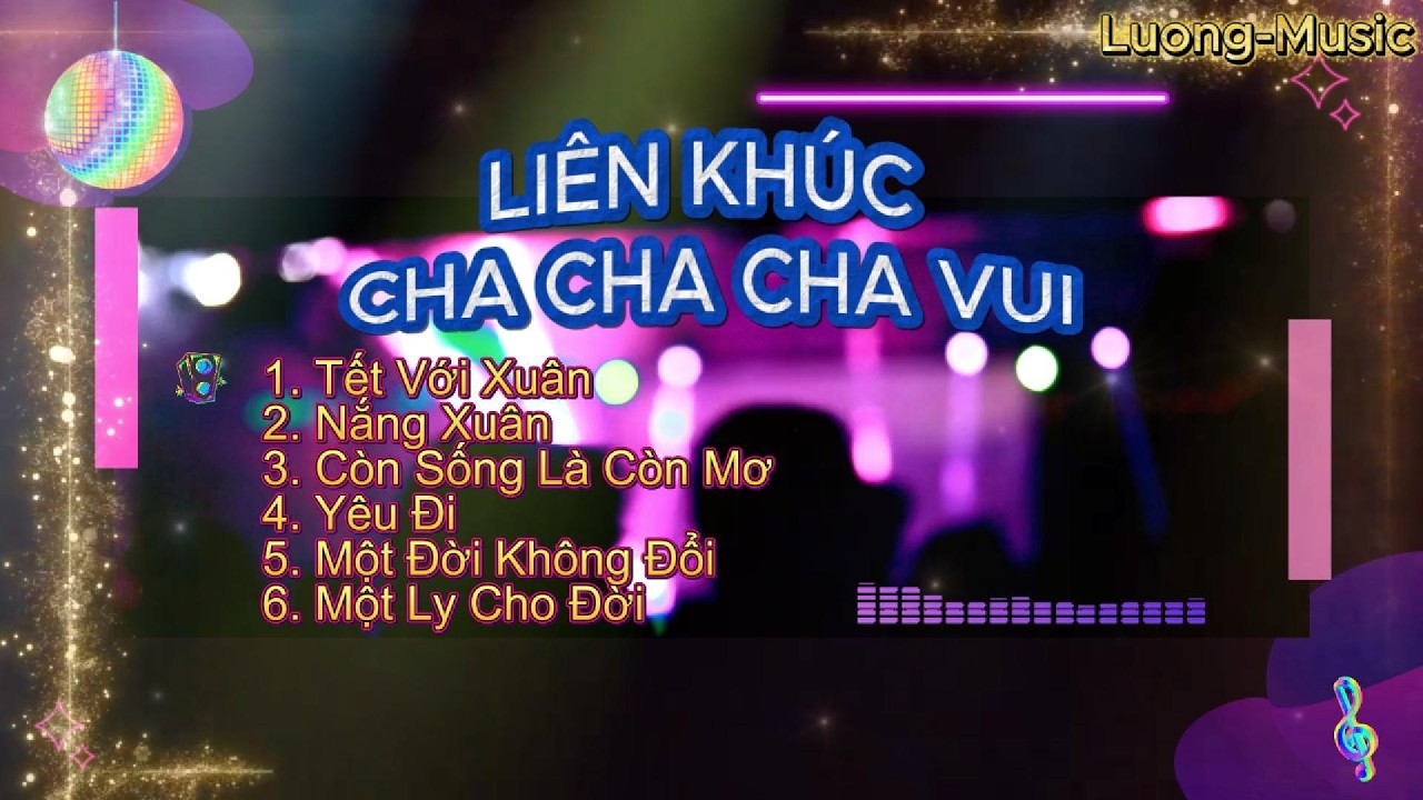 Liên Khúc Cha Cha Cha Vui #2 by Luong-Music