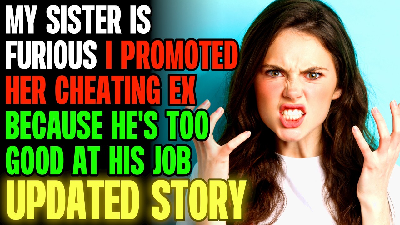 My Sister Thinks I Chose Her Cheating Ex Over Her After Giving Him A Big Raise r/Relationships