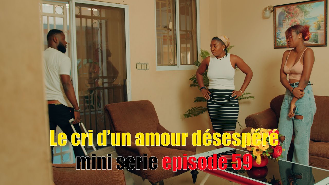 Le cri d'un amour désespéré mini serie episode 59