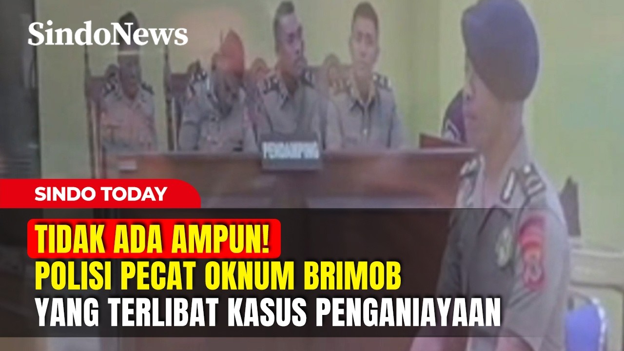 TIDAK ADA AMPUN! Polisi Pecat Oknum Brimob yang Terlibat Kasus Penganiayaan | Sindo Today | 26/02