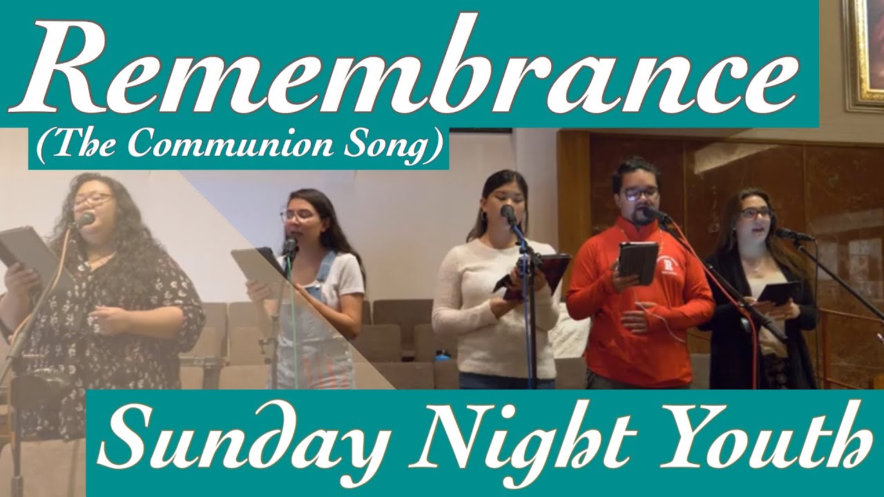 Remembrance (The Communion Song)