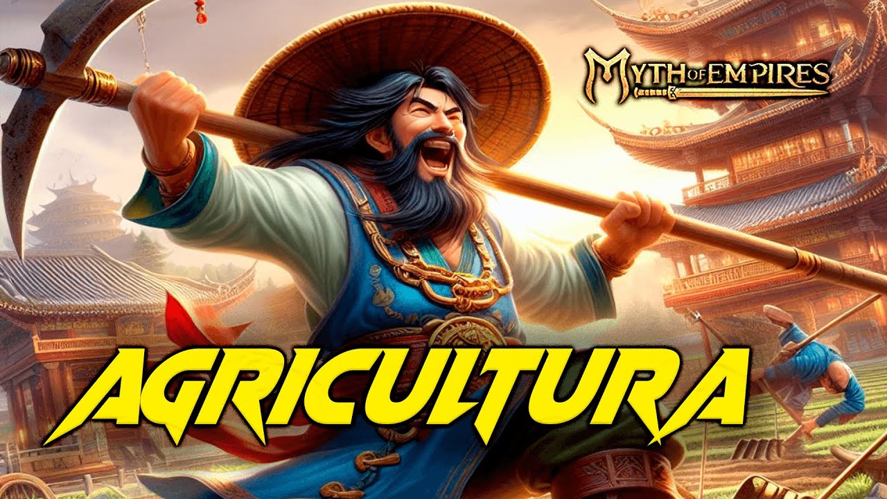 AGRICULTURA MYTH OF EMPIRES