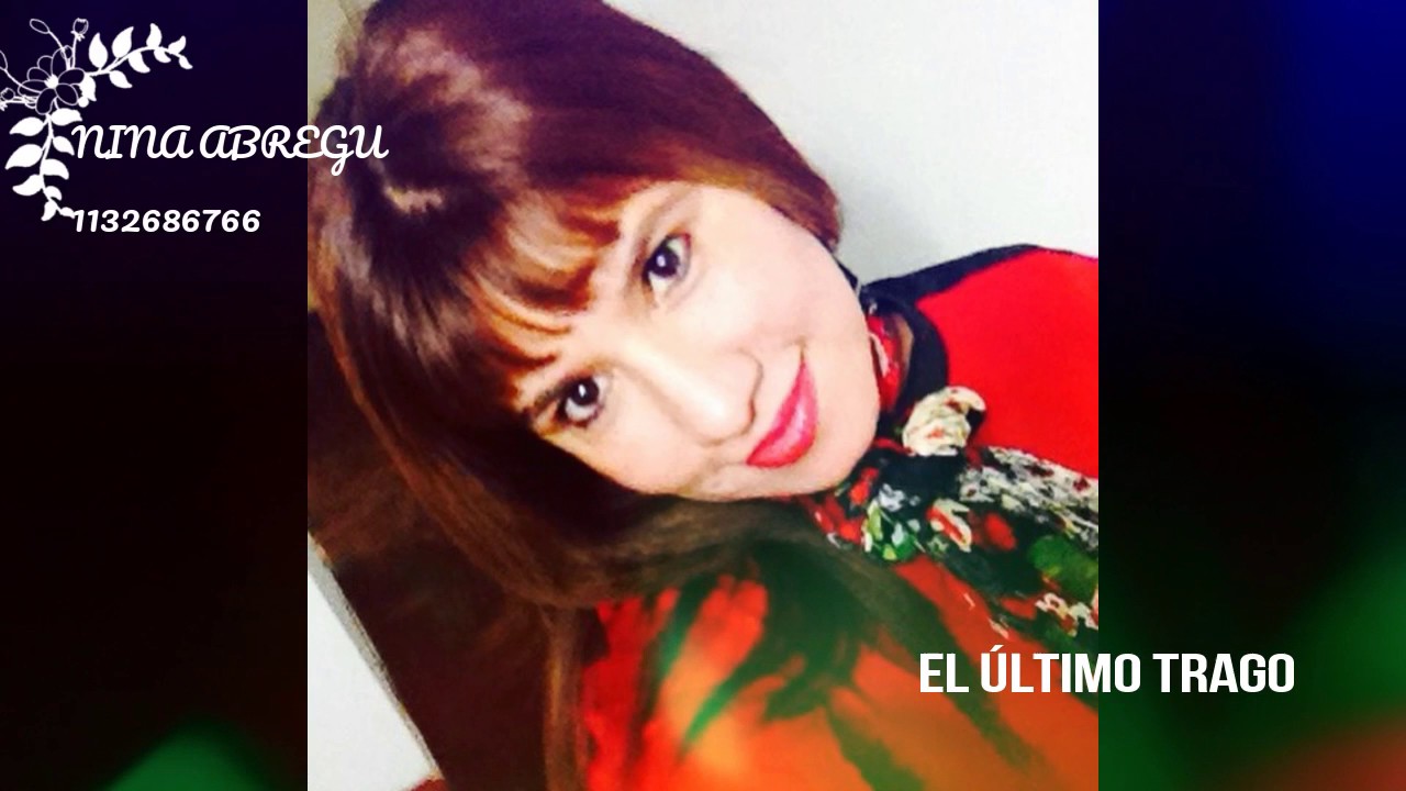EL ÚLTIMO TRAGO- NINA ABREGÚ