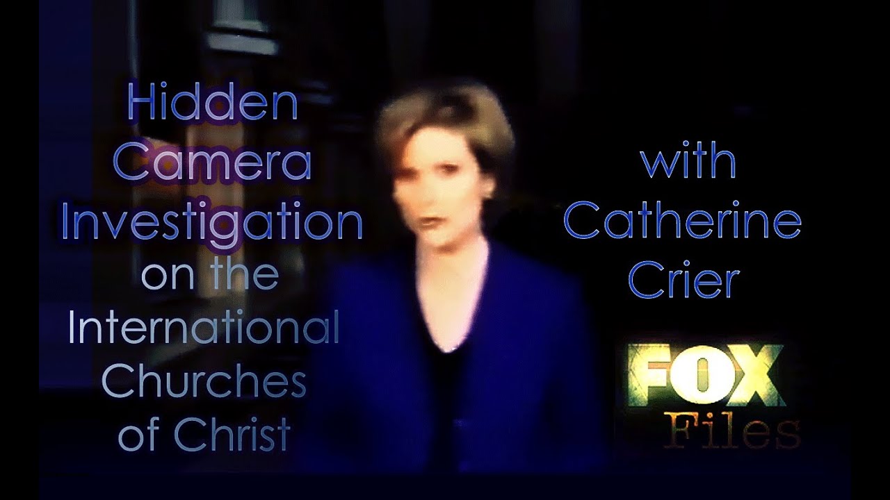 Is the International Church of Christ a Cult? Fox News Investigates on ICOC with Catherine Crier
