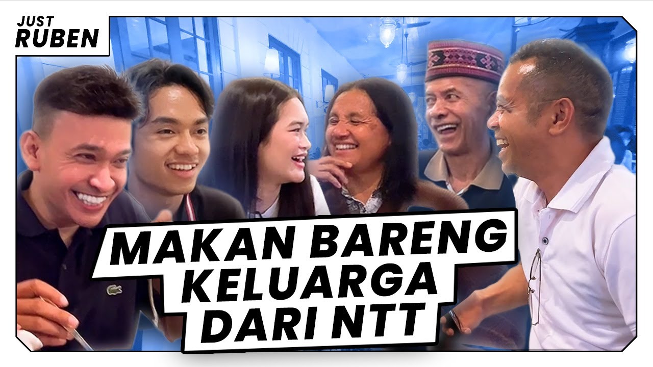 Just Ruben - Makan Bareng Keluarga dari NTT