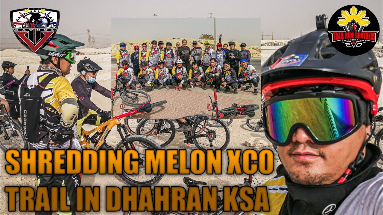 SHREDDING - MELON TRAIL XCO TRAILS IN DHAHRAN | kaTHOL tv