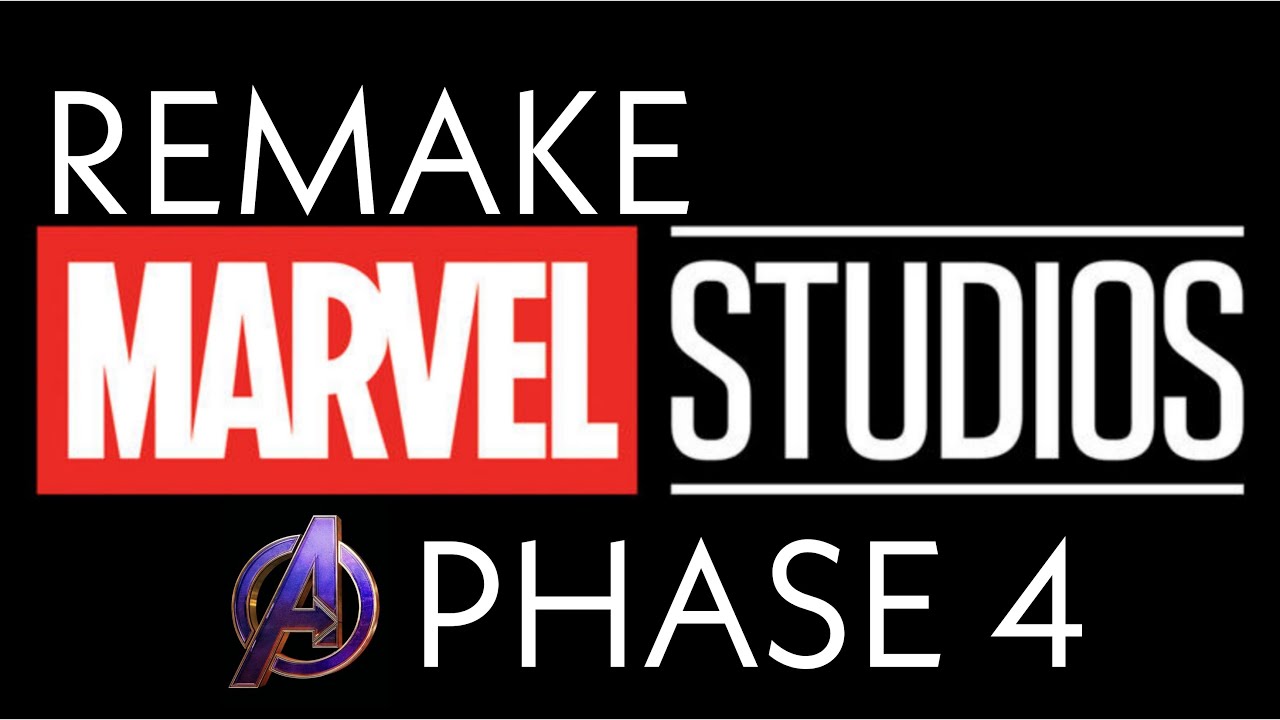 MARVEL AVENGERS PHASE 4 REMAKE EDIT
