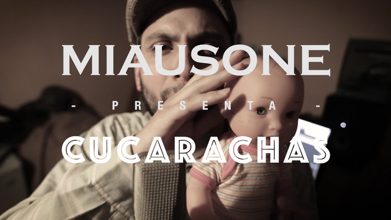 MIAUSONE - Cucarachas (Videoclip)