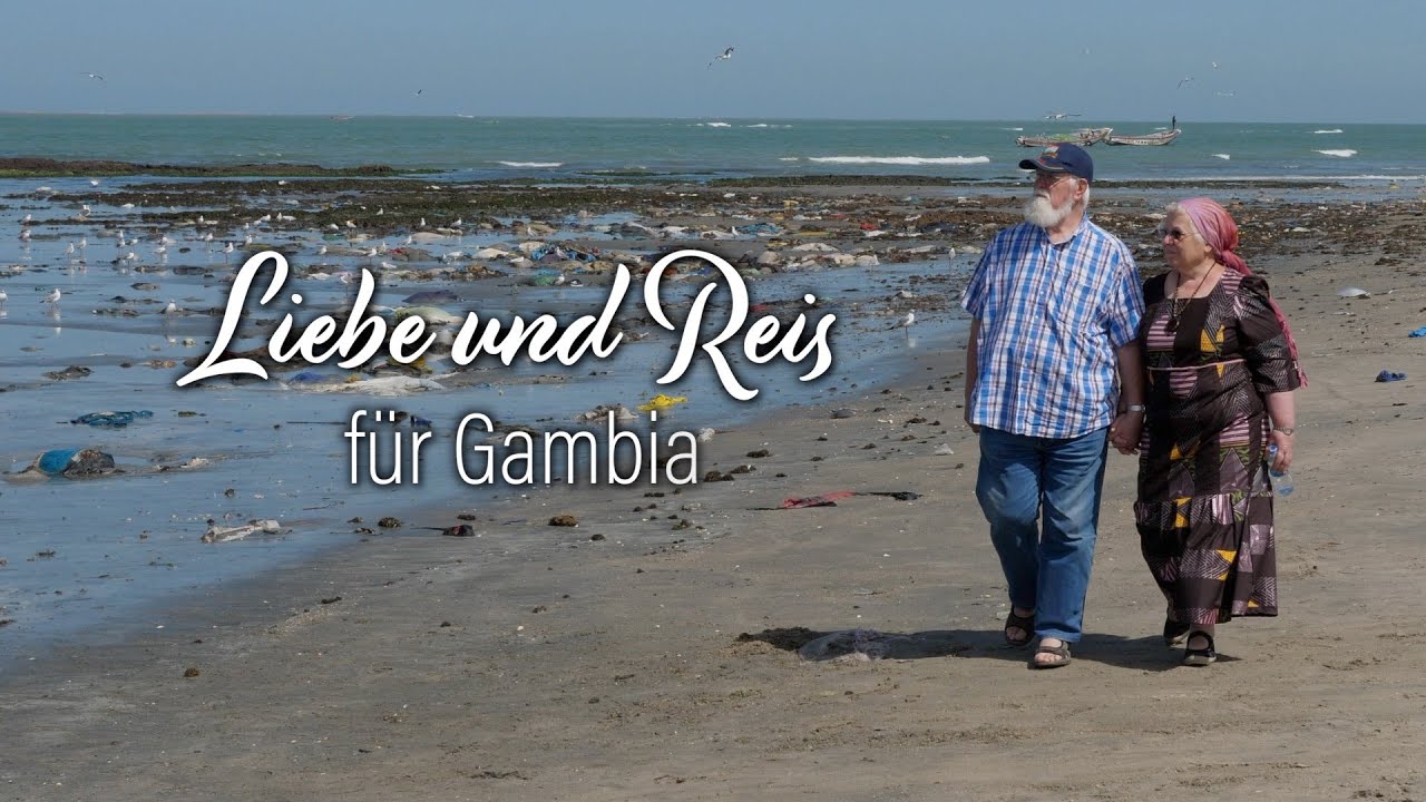 Liebe und Reis für Gambia - Mission possible in Afrika