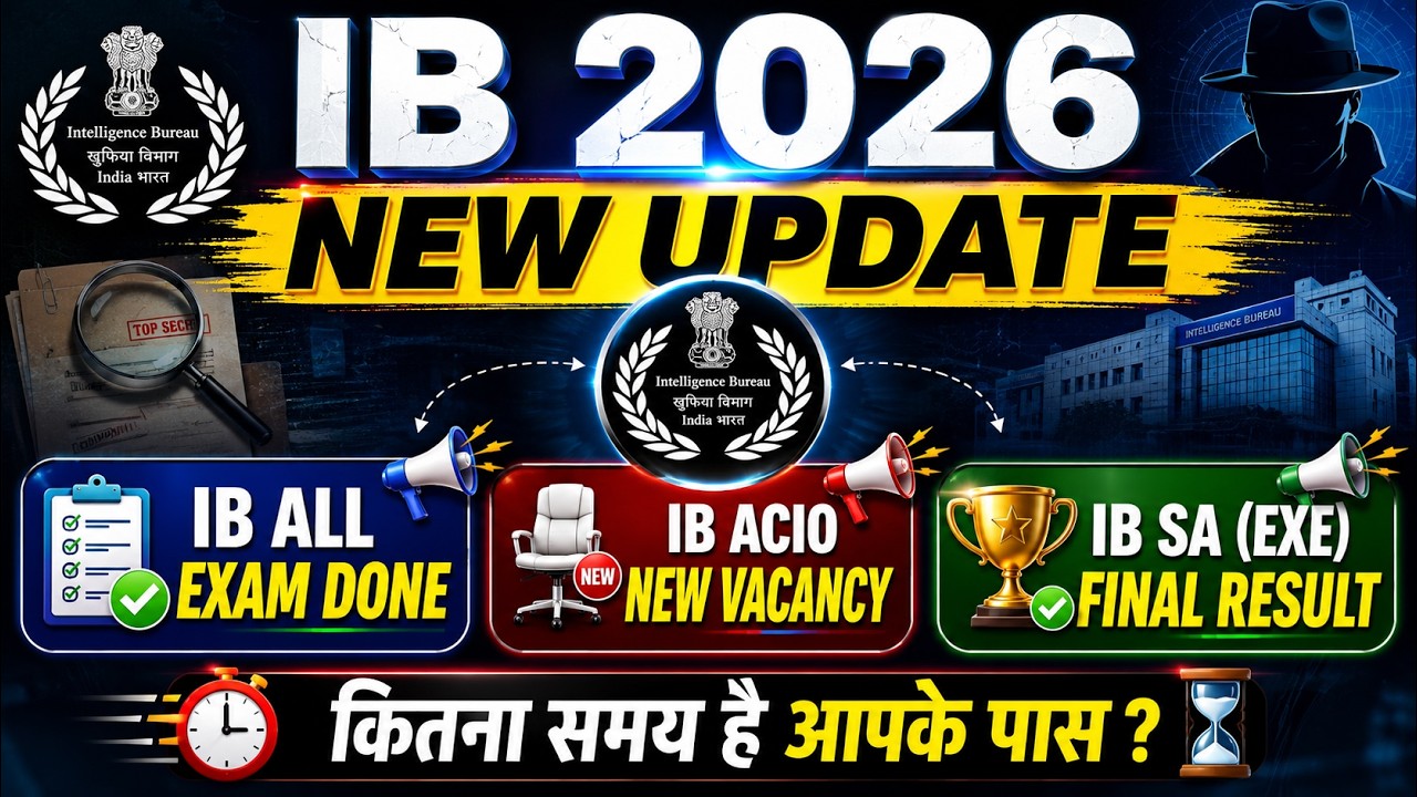 IB NEW UPDATE 2026 II NEW VACANCY & JOINING